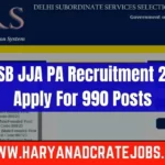 DSSSB JJA PA Recruitment 2024, Apply For 990 Post