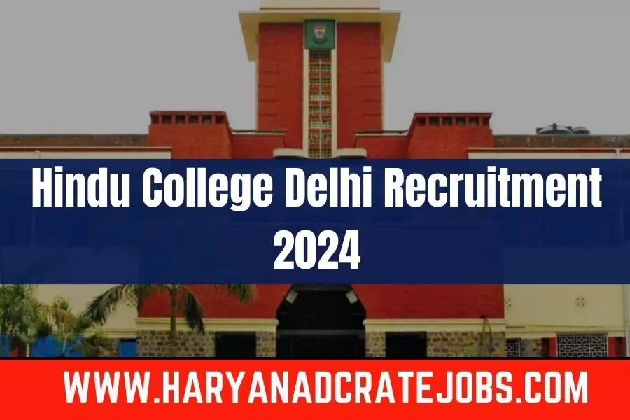 Hindu College Delhi Recruitment 2024